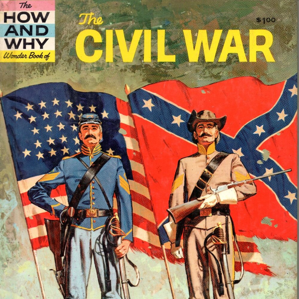 The How and Why Wonder Book of The Civil War